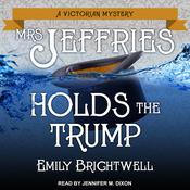 Mrs. Jeffries Holds the Trump by  Emily Brightwell audiobook