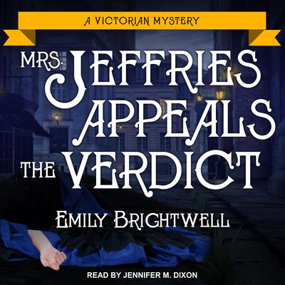 Mrs. Jeffries Appeals the Verdict by Emily Brightwell audiobook