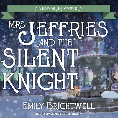 Mrs. Jeffries and the Silent Knight by Emily Brightwell audiobook
