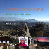 Camino de la Luna—Take What You Need (Part 1) by  Pearl Howie audiobook