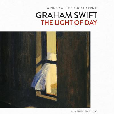 The Light of Day Audiobook, written by Graham Swift | Downpour.com