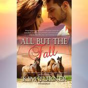 All But the Fall by  Kim Turner audiobook