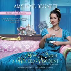 How to Catch a Wicked Viscount by Amy Rose Bennett audiobook