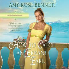 How to Catch an Errant Earl by Amy Rose Bennett audiobook