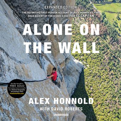 Alone on the Wall, Expanded Edition by Alex Honnold audiobook