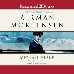 Airman Mortensen by Michael Blake audiobook