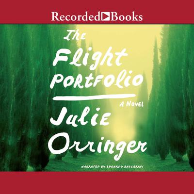 The Flight Portfolio by Julie Orringer audiobook