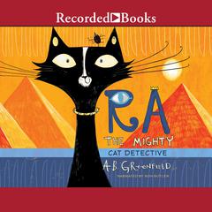 Ra the Mighty by A.B. Greenfield audiobook