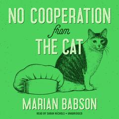 No Cooperation from the Cat by Marian Babson audiobook