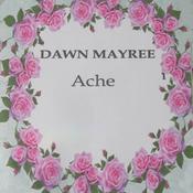 ACHE by  Dawn Mayree audiobook
