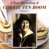 A Rare Recording of Corrie ten Boom Vol. 1 by  Corrie ten Boom audiobook