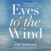 Eyes to the Wind by  Ady Barkan audiobook