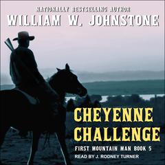 Cheyenne Challenge by William W. Johnstone audiobook