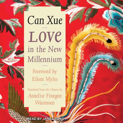 Love in the New Millennium by Can Xue audiobook