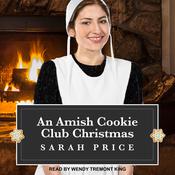 An Amish Cookie Club Christmas by  Sarah Price audiobook