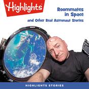 Roommates in Space and Other Real Astronaut Stories by  Jack Myers PhD audiobook