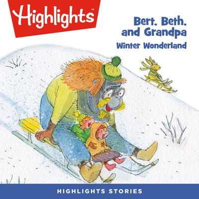 Bert, Beth, and Grandpa: Winter Wonderland by Valeri Gorbachev audiobook
