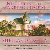 Killer in the Carriage House by  Sheila Connolly audiobook