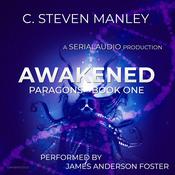 Awakened by  C. Steven Manley audiobook