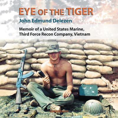 Eye of the Tiger by John Edmund Delezen audiobook