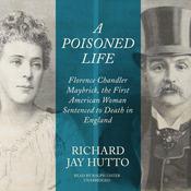 A Poisoned Life by  Richard Jay Hutto audiobook
