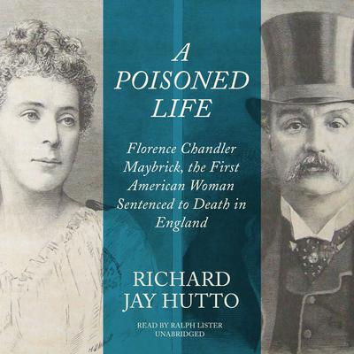 A Poisoned Life by Richard Jay Hutto audiobook