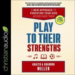 Play to Their Strengths by Analyn Miller audiobook