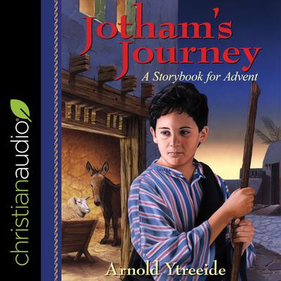 Jotham's Journey by Arnold Ytreeide audiobook