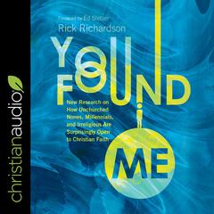 You Found Me by Rick Richardson audiobook