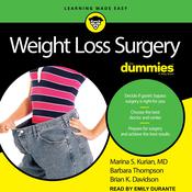 Weight Loss Surgery For Dummies by  Marina S. Kurian MD audiobook
