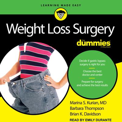 Weight Loss Surgery For Dummies by Marina S. Kurian audiobook
