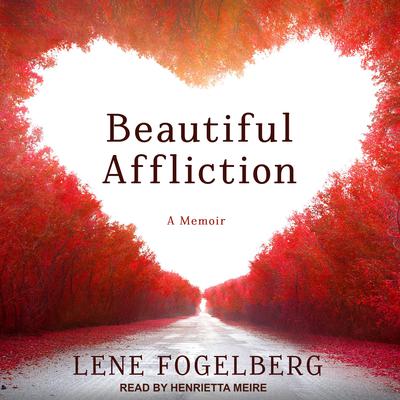 Beautiful Affliction by Lene Fogelberg audiobook