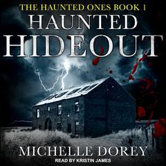 Haunted Hideout by Michelle Dorey audiobook