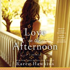 Love in the Afternoon by Karen Hawkins audiobook