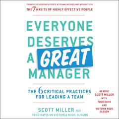 Everyone Deserves a Great Manager by Scott Jeffrey Miller audiobook