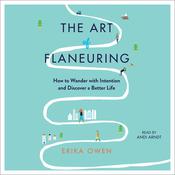 The Art of Flaneuring by  Erika Owen audiobook