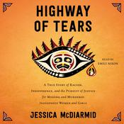 Highway of Tears by  Jessica McDiarmid audiobook