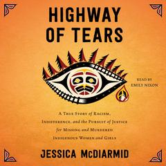 Highway of Tears by Jessica McDiarmid audiobook