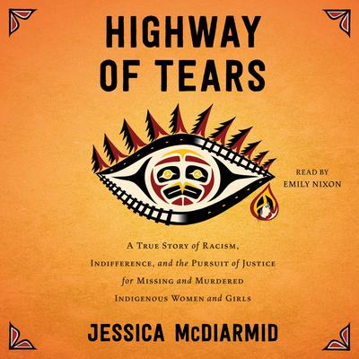 Highway of Tears by Jessica McDiarmid audiobook