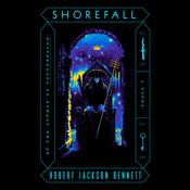 Shorefall by  Robert Jackson Bennett audiobook