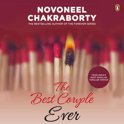 The Best Couple Ever by Novoneel Chakraborty audiobook