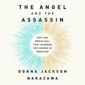 The Angel and the Assassin by  Donna Jackson Nakazawa audiobook
