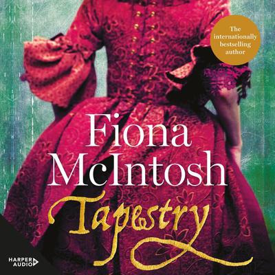 Tapestry by Fiona McIntosh audiobook