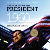 The Making of the President 1960 by  Theodore H. White audiobook