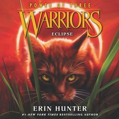 Warriors: Power of Three #4: Eclipse by Erin Hunter audiobook