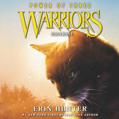 Warriors: Power of Three #6: Sunrise Audiobook, written by Erin Hunter ...