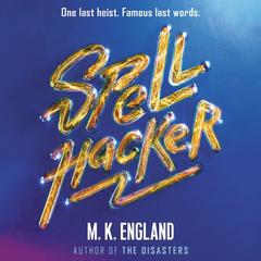 Spellhacker by M. K. England audiobook