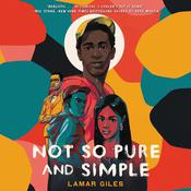 Not So Pure and Simple by  Lamar Giles audiobook