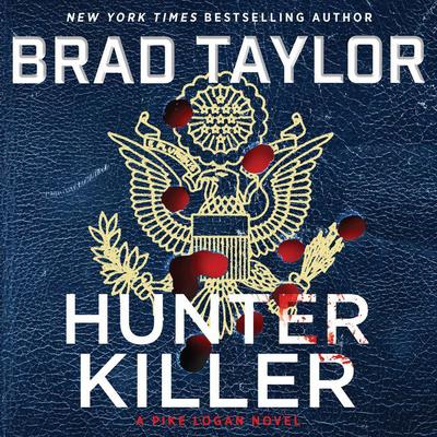 Hunter Killer by Brad Taylor audiobook