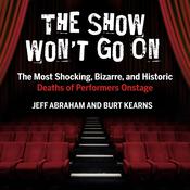 The Show Won't Go On by  Jeff Abraham audiobook